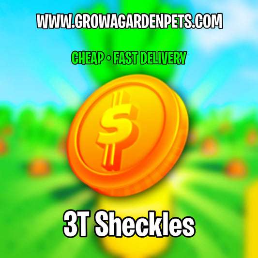 3T Sheckles Grow A Garden
